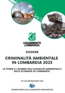 ECOMAFIE – Lombardia in negativo, esplode il ciclo illegale del cemento